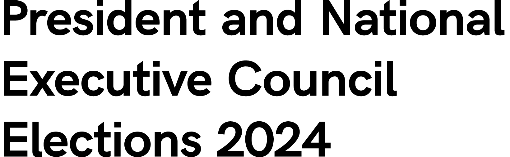 President and National Executive Council Elections 2024