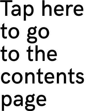 Tap here to go to the contents page