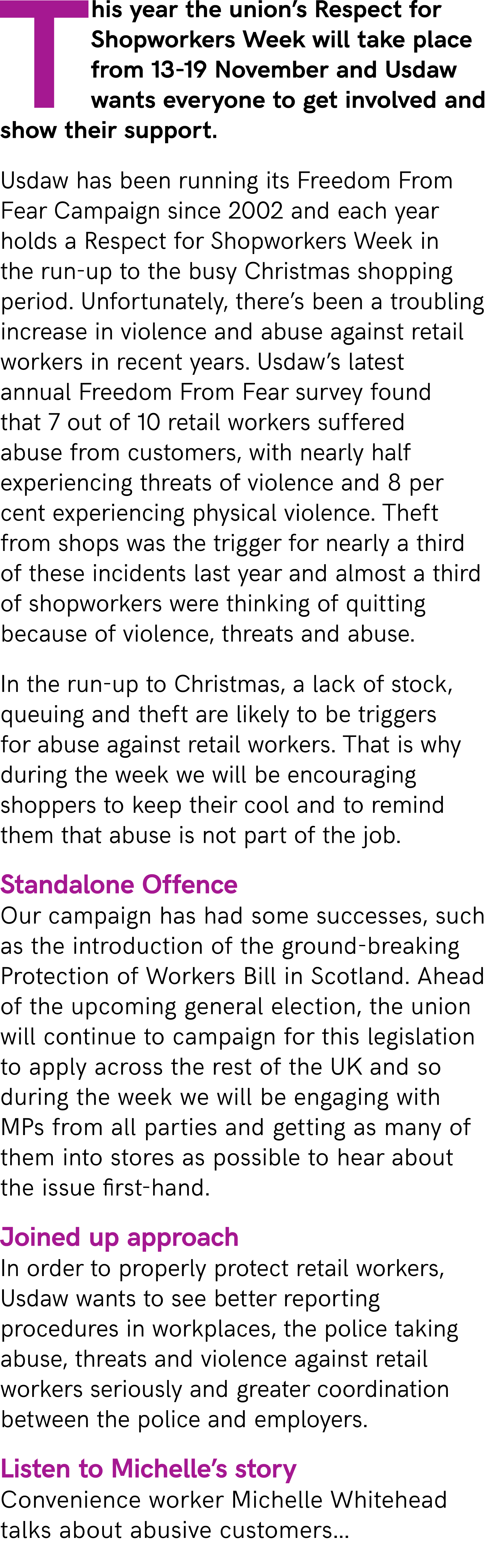 This year the union’s Respect for Shopworkers Week will take place from 13 19 November and Usdaw wants everyone to ge...