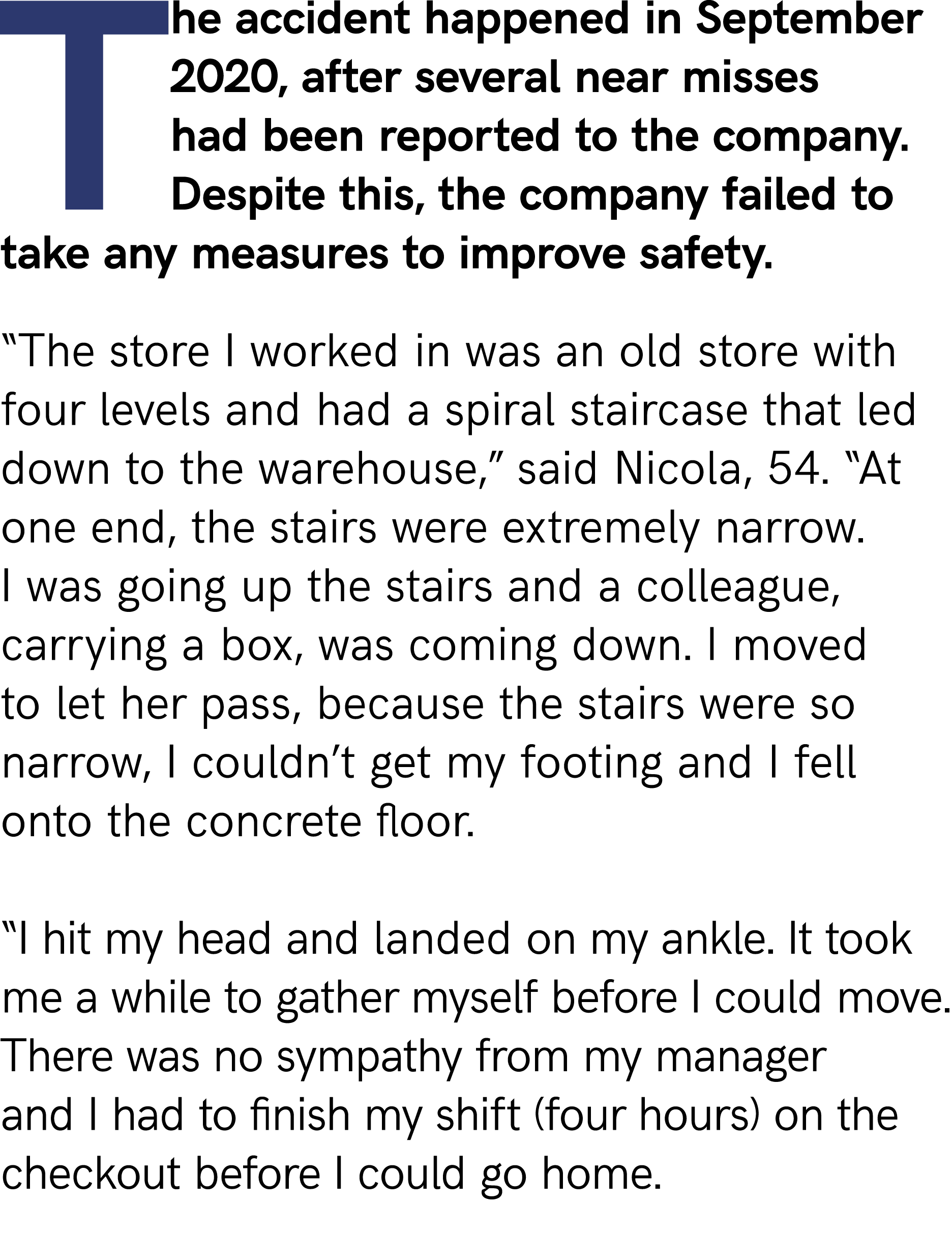 The accident happened in September 2020, after several near misses had been reported to the company. Despite this, th...