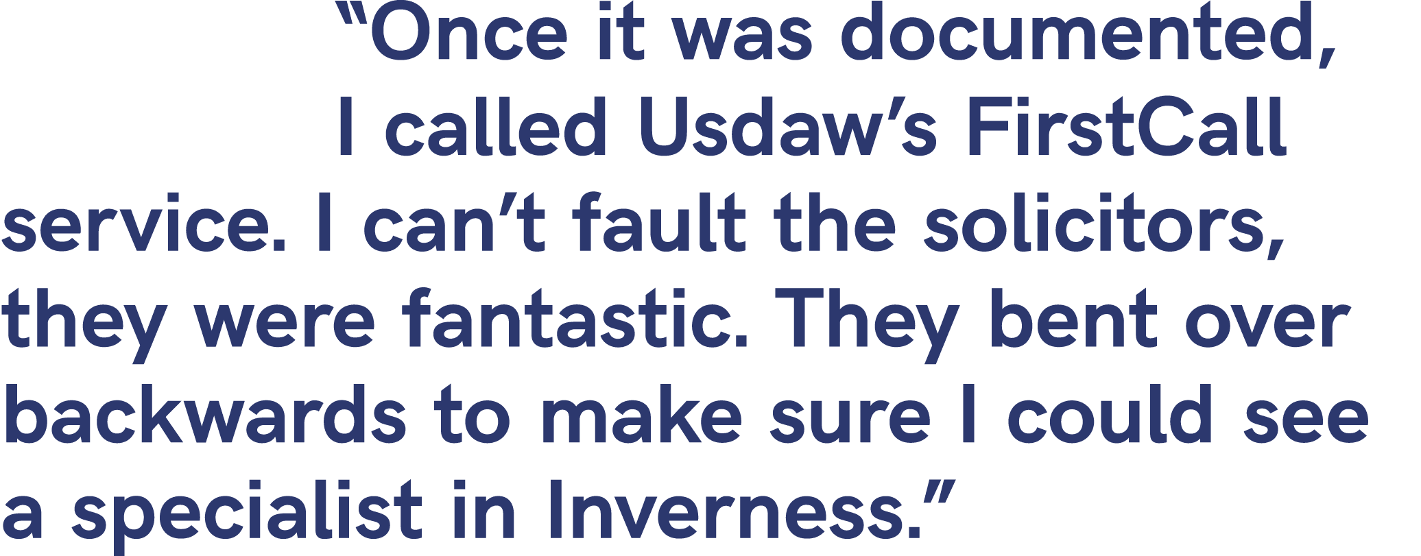 “Once it was documented, I called Usdaw’s FirstCall service. I can’t fault the solicitors, they were fantastic. They ...