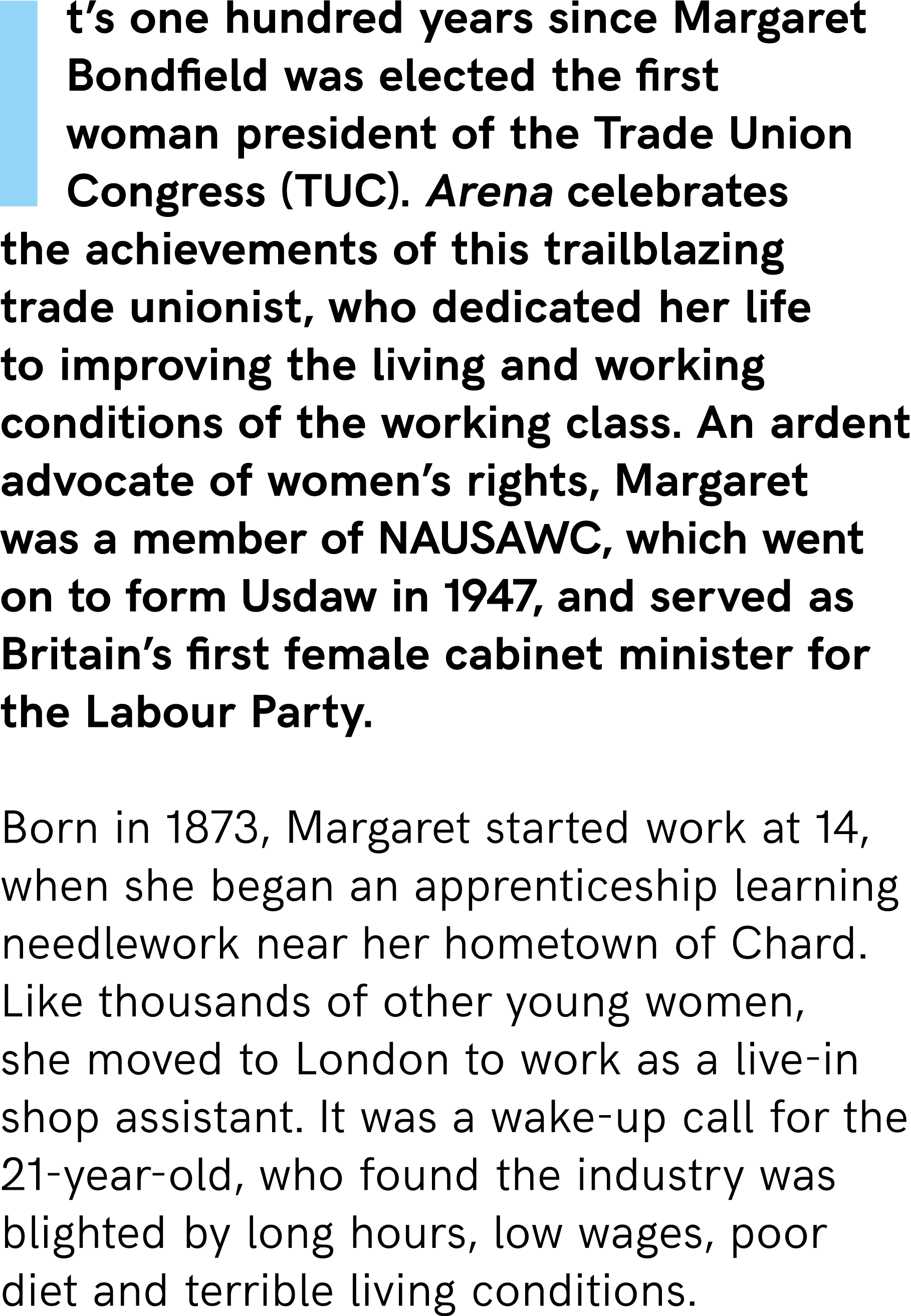 It’s one hundred years since Margaret Bondfield was elected the first woman president of the Trade Union Congress (TU...