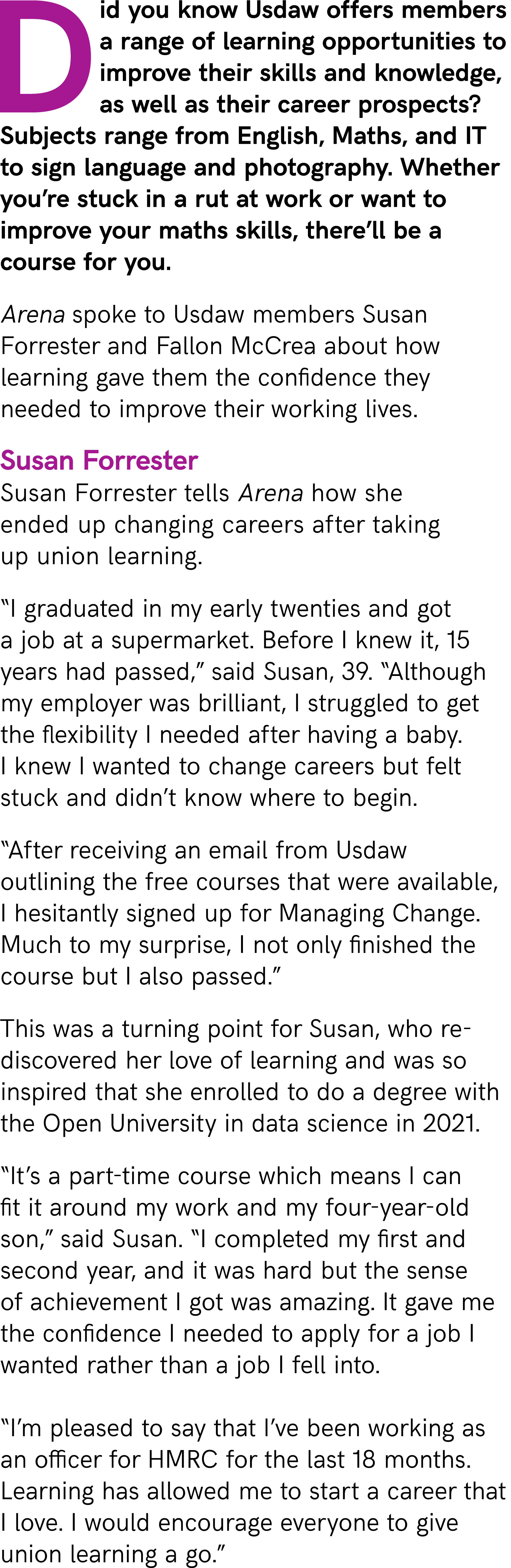 Did you know Usdaw offers members a range of learning opportunities to improve their skills and knowledge, as well as...