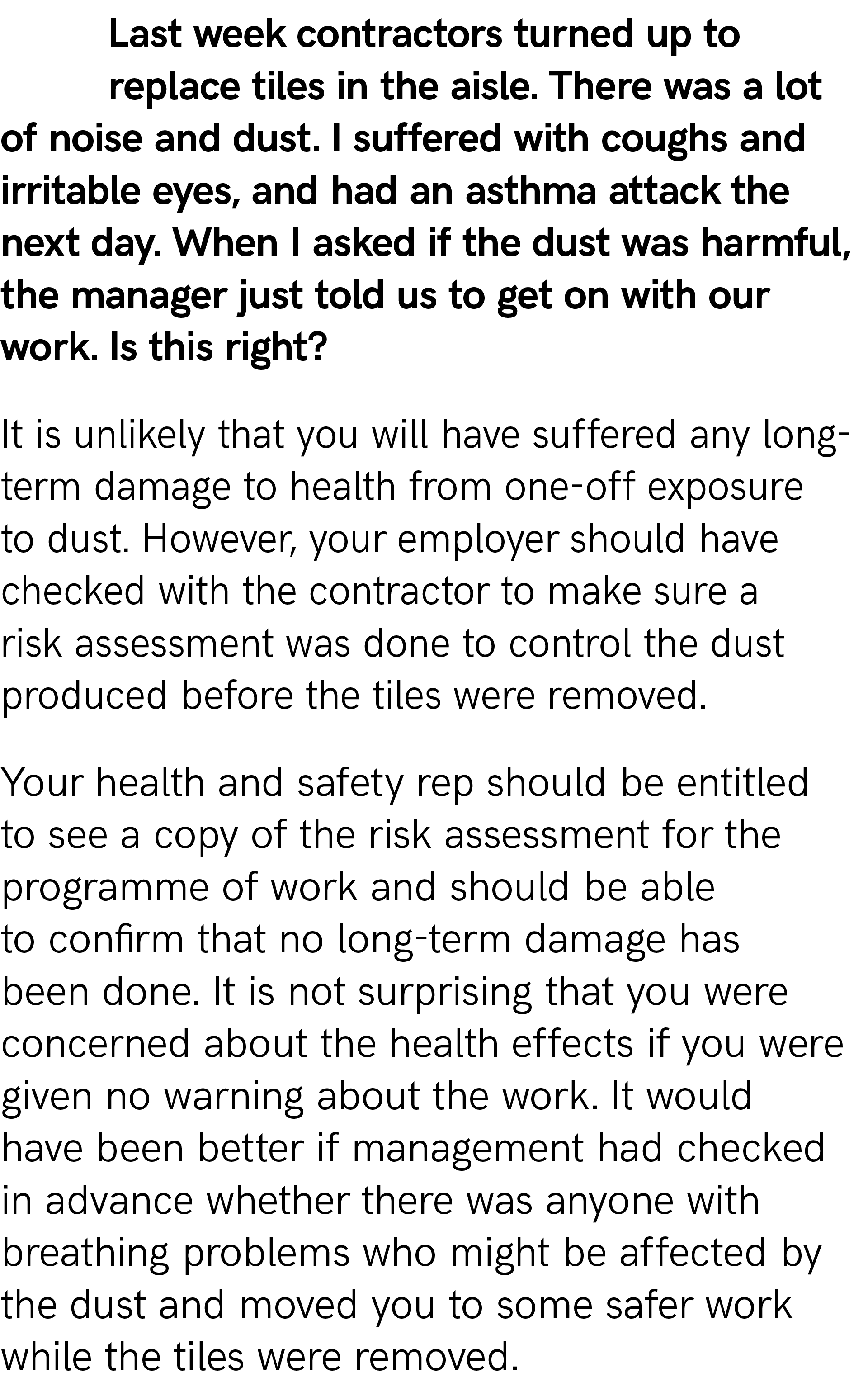 Last week contractors turned up to replace tiles in the aisle. There was a lot of noise and dust. I suffered with cou...