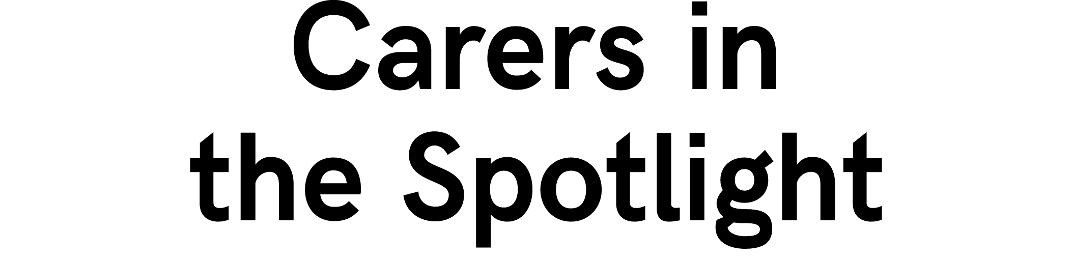 Carers in the Spotlight