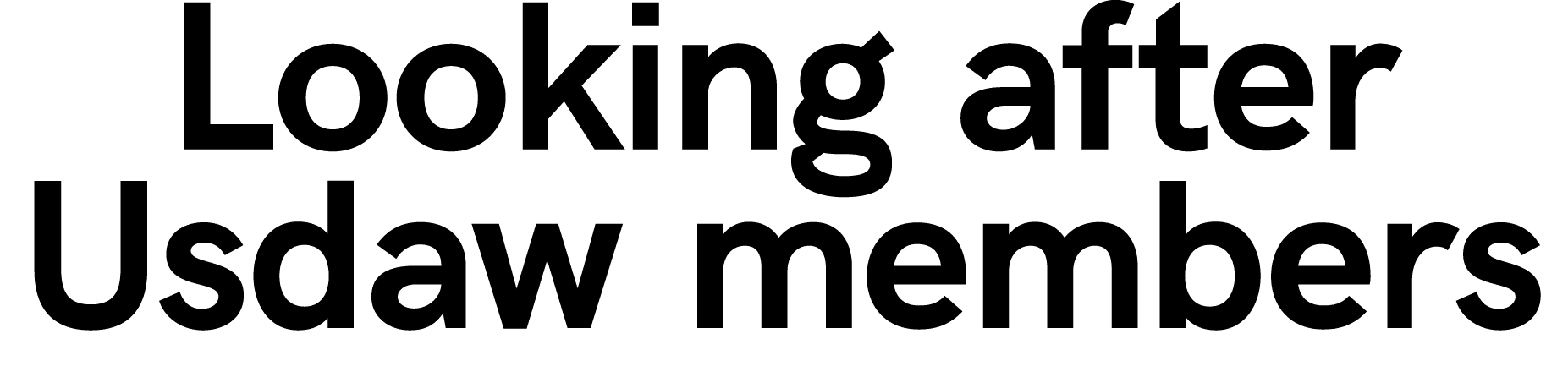 Looking after Usdaw members