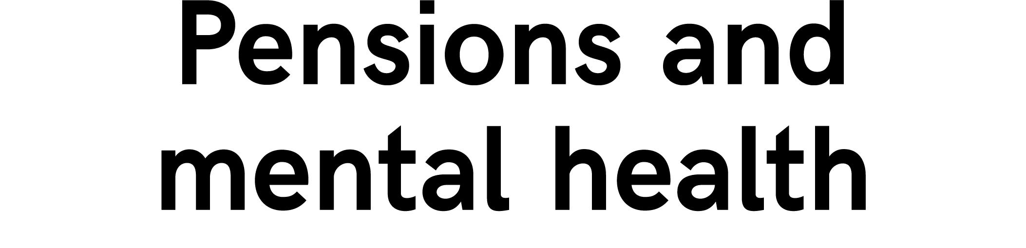 Pensions and mental health