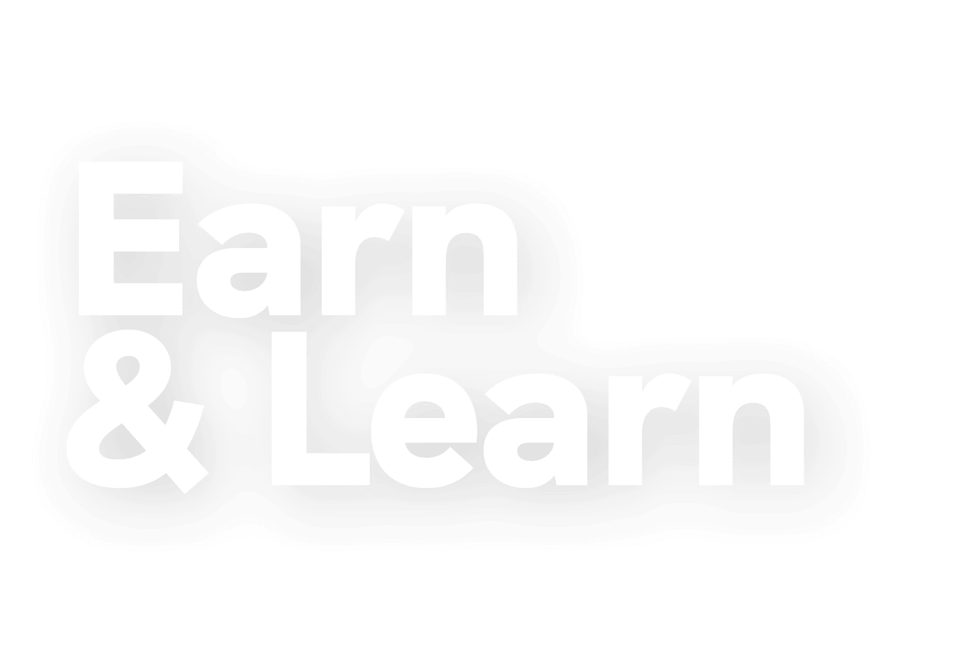 Earn & Learn
